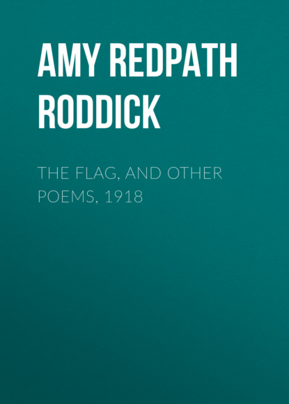 

The Flag, and Other Poems, 1918