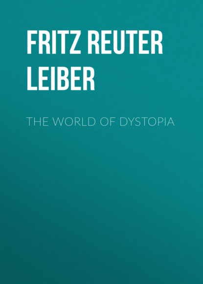 

The World of Dystopia