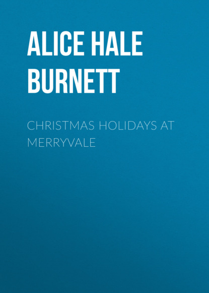 

Christmas Holidays at Merryvale