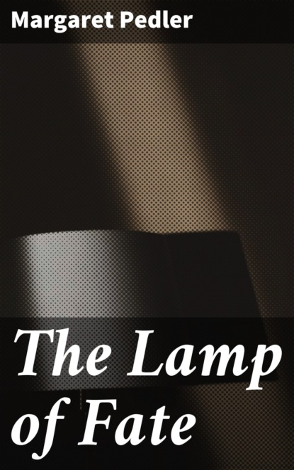 

The Lamp of Fate