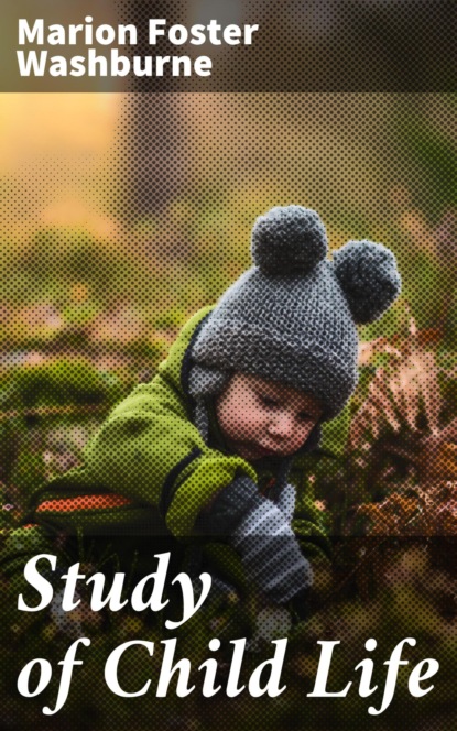 

Study of Child Life