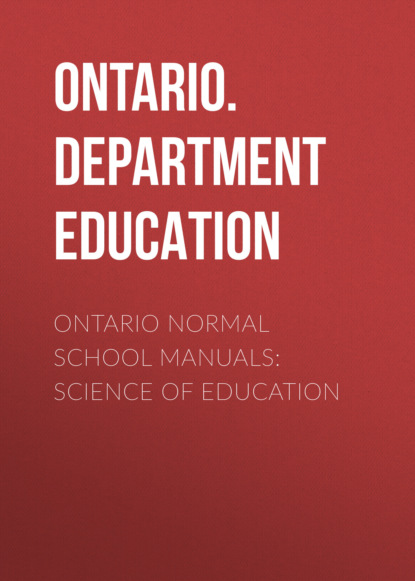 

Ontario Normal School Manuals: Science of Education