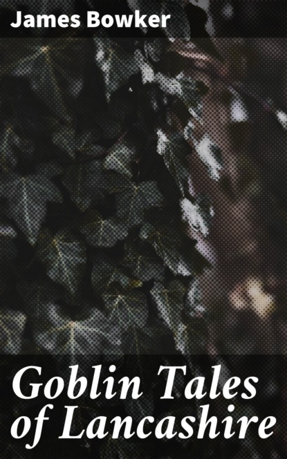 

Goblin Tales of Lancashire