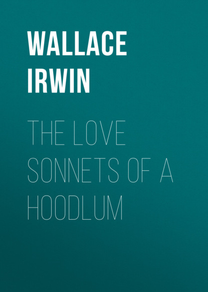 

The Love Sonnets of a Hoodlum