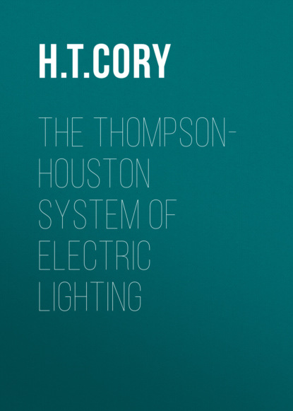 

The Thompson-Houston System of Electric Lighting