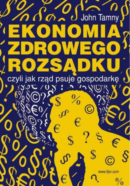 

Ekonomia. Zdrowego rozsądku