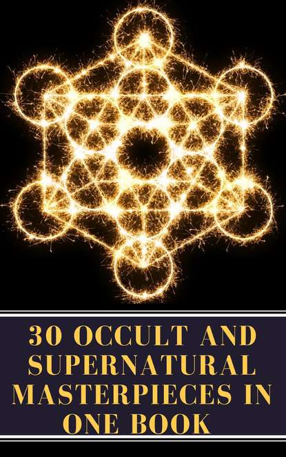 Луиза Мэй Олкотт — 30 Occult and Supernatural Masterpieces in One Book