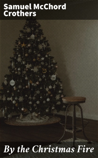 

By the Christmas Fire