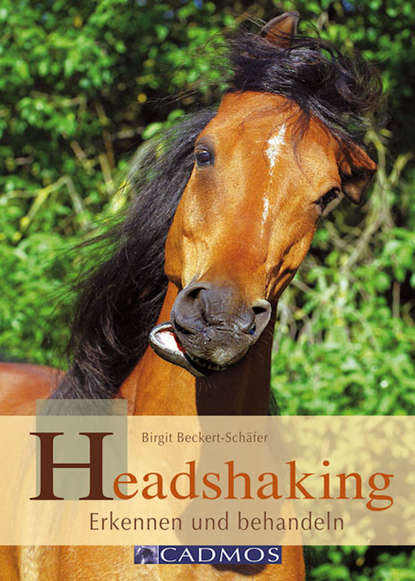 Headshaking (Birgit  Beckert-Schafer). 