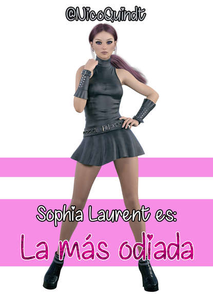 Sophia Laurent es: La m?s odiada
