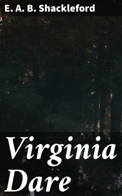 

Virginia Dare