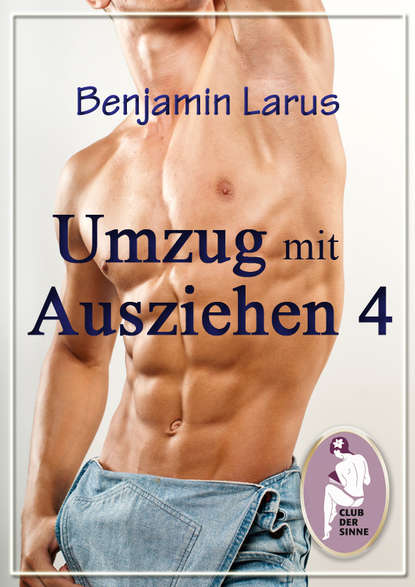 Umzug mit Ausziehen (Teil 4) (Benjamin  Larus). 