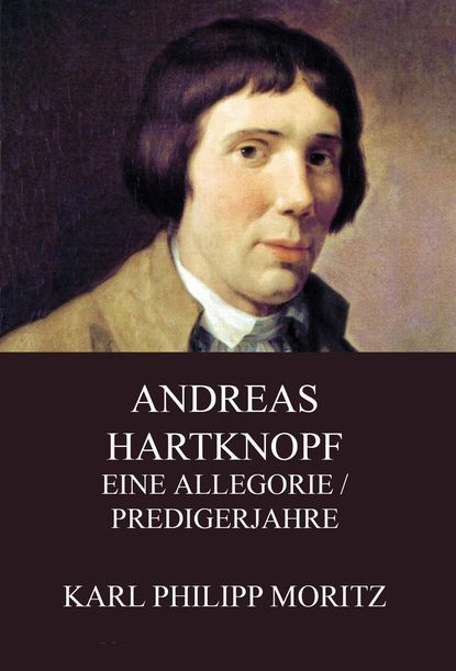 

Andreas Hartknopf - Eine Allegorie / Predigerjahre