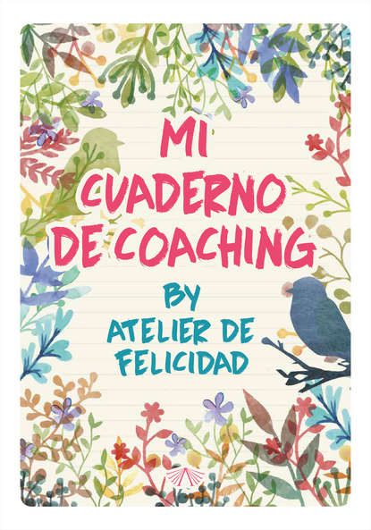 Laura Soledad Solari - Mi Cuaderno de Coaching by Atelier de Felicidad