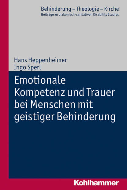 

Emotionale Kompetenz und Trauer bei Menschen mit geistiger Behinderung