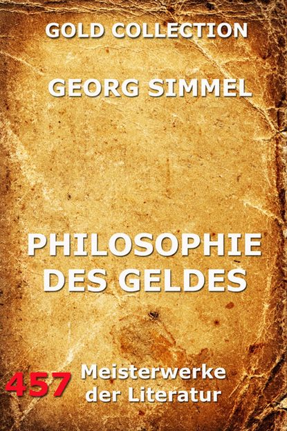 Simmel Georg - Philosophie des Geldes