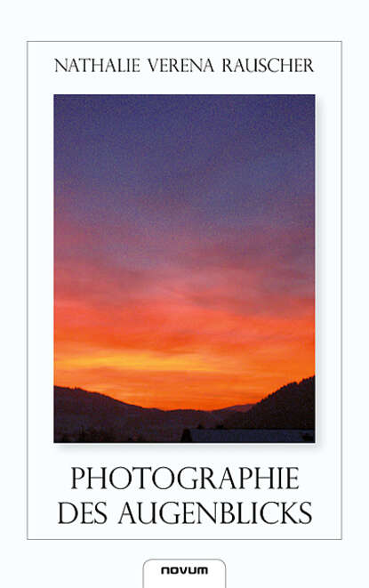 

Photographie des Augenblicks