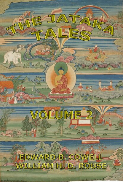 

The Jataka Tales, Volume 2