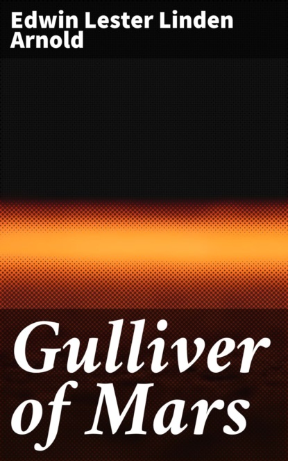 

Gulliver of Mars