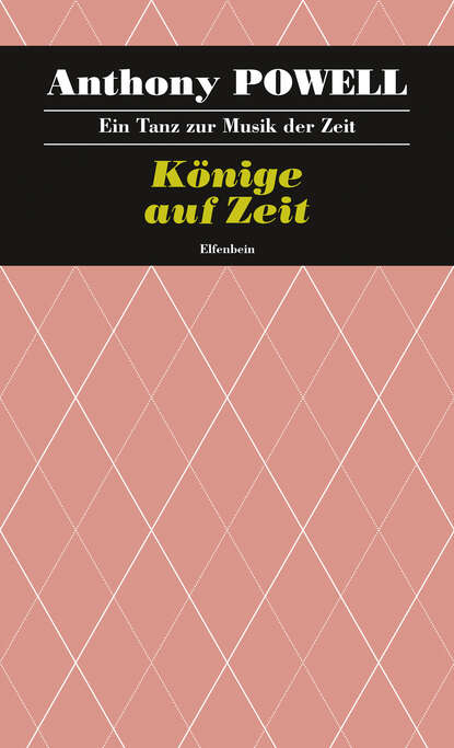 Könige auf Zeit (Anthony  Powell). 