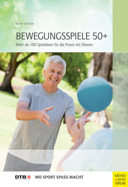 Bärbel Schöttler - Bewegungsspiele 50+