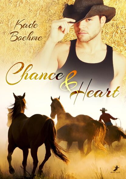 Chance and Heart (Kade  Boehme). 