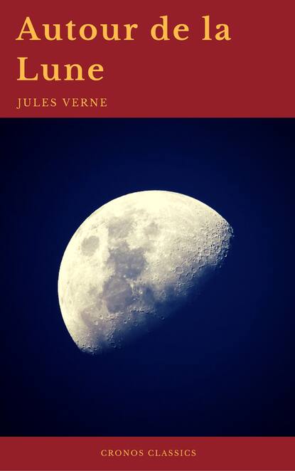 

Autour de la Lune (Cronos Classics)