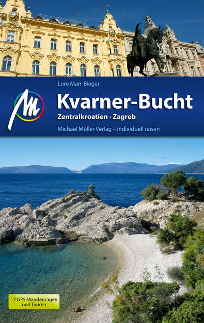 

Kvarner-Bucht Reiseführer Michael Müller Verlag