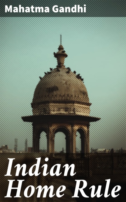

Indian Home Rule