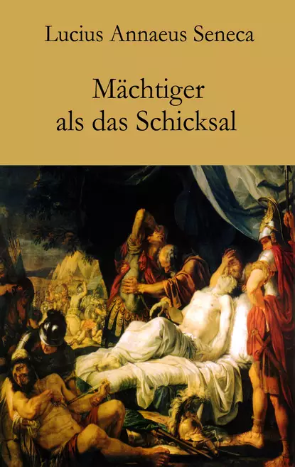 Обложка книги Mächtiger als das Schicksal, Луций Анней Сенека