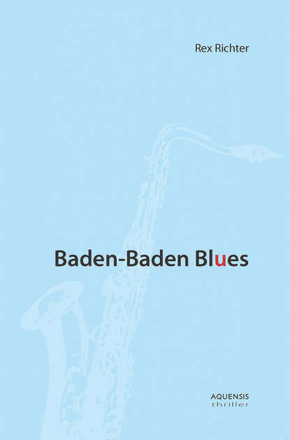 Rex Richter - Baden-Baden Blues