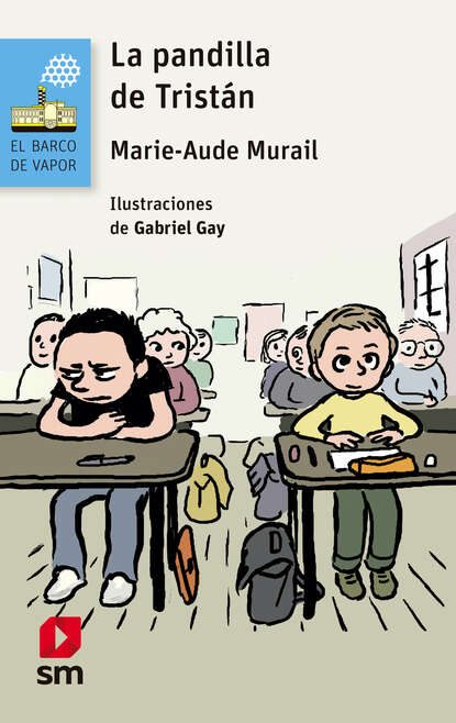 Marie-Aude Murail - La pandilla de Tristán