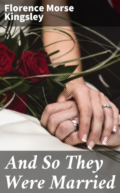 

And So They Were Married