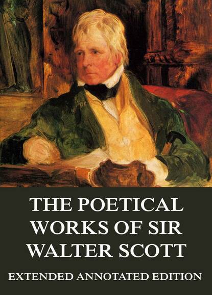 Sir Walter Scott - The Poetical Works