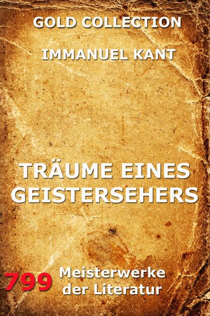 Immanuel Kant — Tr?ume eines Geistersehers