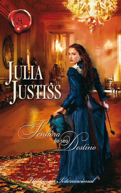 Julia Justiss - Senhora do seu destino
