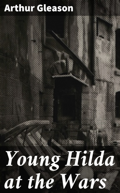 

Young Hilda at the Wars