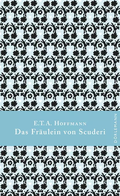 Обложка книги Das Fräulein von Scuderi, Эрнст Гофман