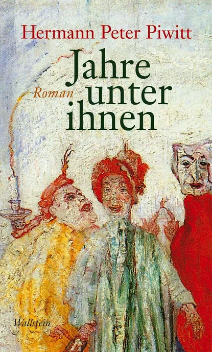 Обложка книги Jahre unter ihnen, Hermann Peter Piwitt