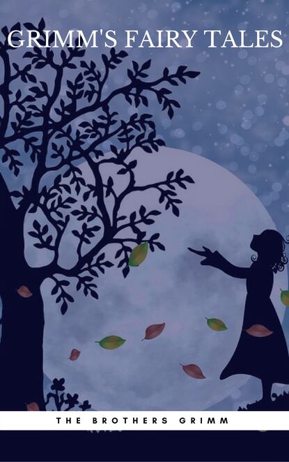 

Grimm's Fairy Tales: 64 Dark Original Tales