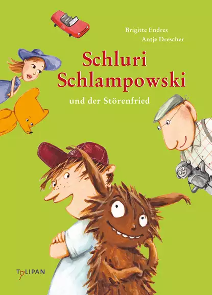 Обложка книги Schluri Schlampowski und der Störenfried, Brigitte  Endres