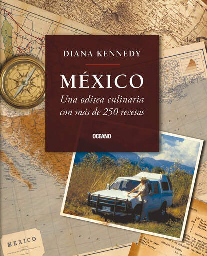 Diana Kennedy - México: una odisea culinaria