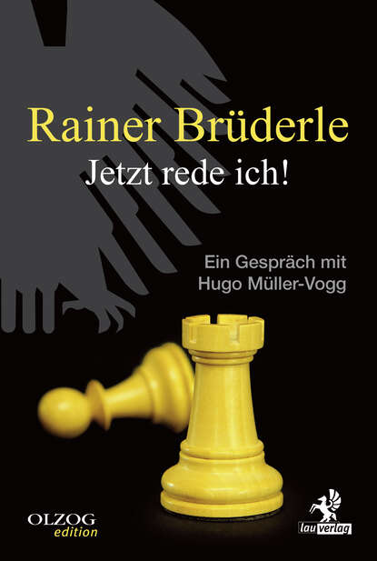 Hugo  Muller-Vogg - Rainer Brüderle - Jetzt rede ich!