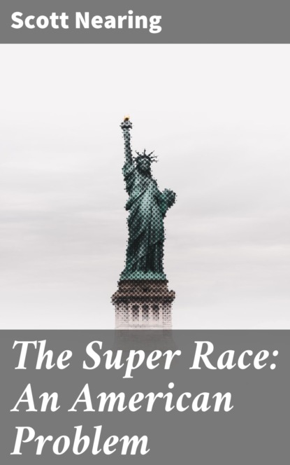 

The Super Race: An American Problem