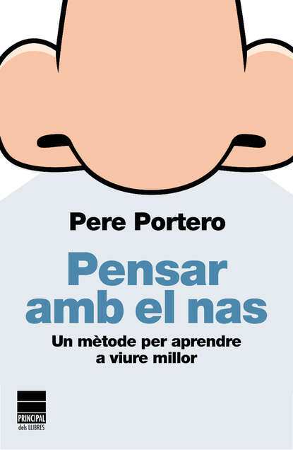 Pensar amb el nas (Pere Portero). 