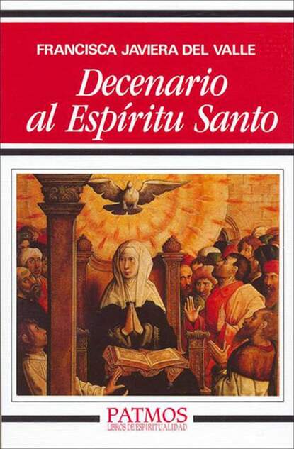 Francisca Javiera del Valle - Decenario al Espíritu Santo