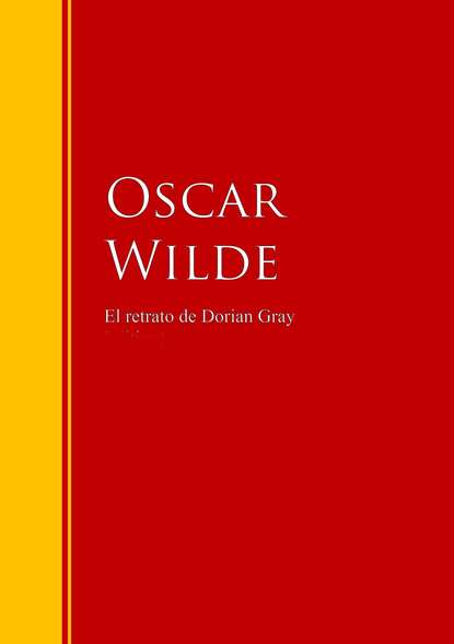 Оскар Уайльд — El retrato de Dorian Gray