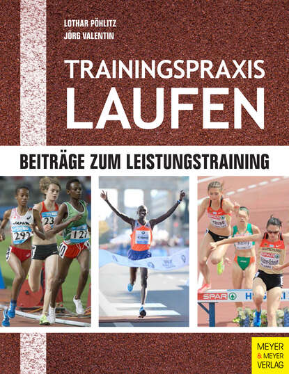 Lothar Pöhlitz - Trainingspraxis Laufen