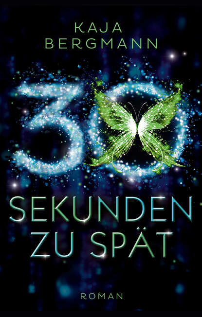 Kaja  Bergmann - 30 Sekunden zu spät