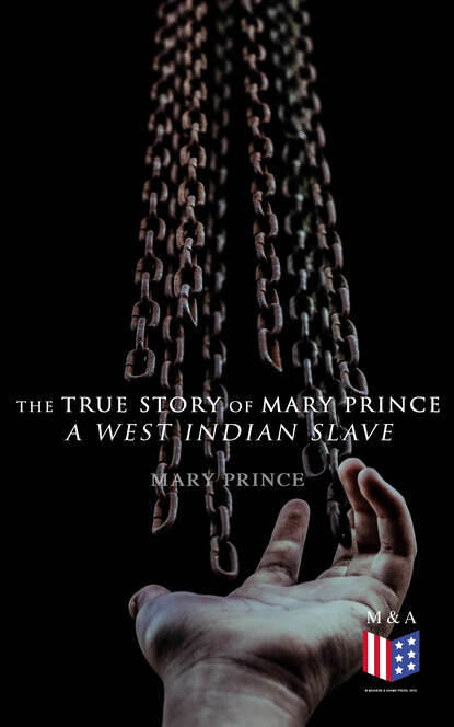 

The True Story of Mary Prince, a West Indian Slave
